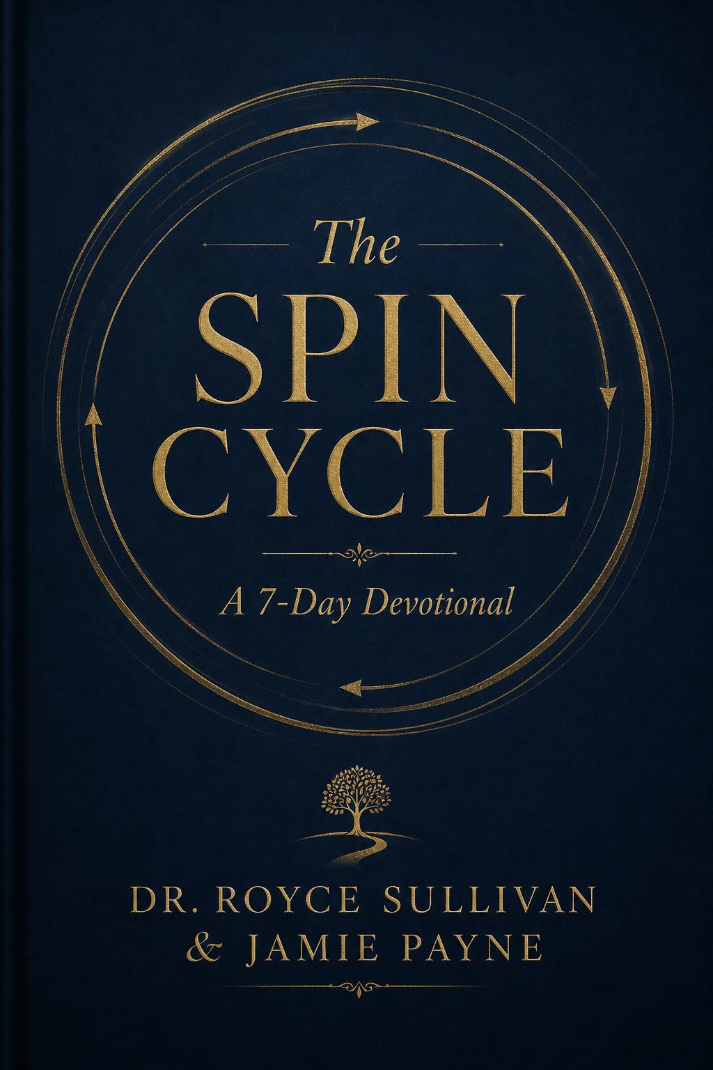The SPIN CYCLE — 7-Day Devotional cover from Anchored Word Publishing